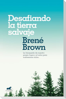 Desafiando La Tierra Salvaje / Braving the Wilderness