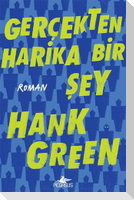 Gercekten Harika Bir Sey
