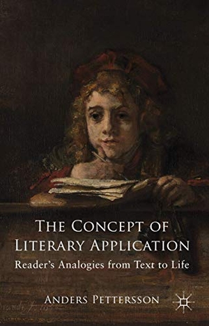 Pettersson, Anders. The Concept of Literary Application - Readers' Analogies from Text to Life. Palgrave MacMillan UK, 2012.