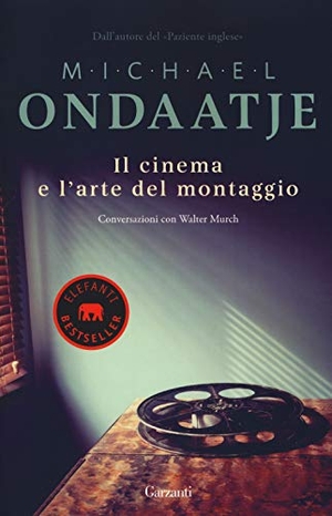 Ondaatje, Michael. Il cinema e l'arte del montaggio. Conversazioni con Walter Murch. Garzanti, 2019.