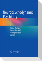 Neuropsychodynamic Psychiatry