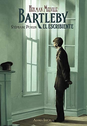 Melville, Herman. Bartleby, el escribiente. Alianza Editorial, 2018.