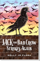 Jack the Bad Crow Strikes Again