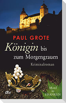 Königin bis zum Morgengrauen