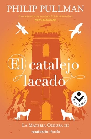 Pullman, Philip. El Catalejo Lacado / The Amber Spyglass. Prh Grupo Editorial, 2019.