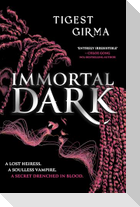 Immortal Dark Trilogy