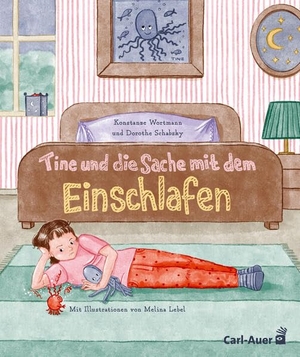 Wortmann, Konstanze / Dorothe Schabsky. Tine und die Sache mit dem (Ein-)Schlafen - Kindern in den Schlaf helfen mit dem Sounder Sleep System(TM). Auer-System-Verlag, Carl, 2026.