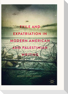 Exile and Expatriation in Modern American and Palestinian Writing