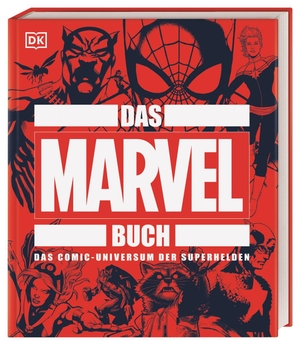 Wiacek, Stephen. Das MARVEL Buch - Das Comic-Universum  der Superhelden. Dorling Kindersley Verlag, 2020.