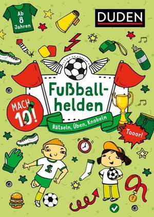 Offermann, Kristina. Mach 10! Fußballhelden -  Ab 8 Jahren - Rätseln, Üben, Knobeln. Bibliograph. Instit. GmbH, 2019.