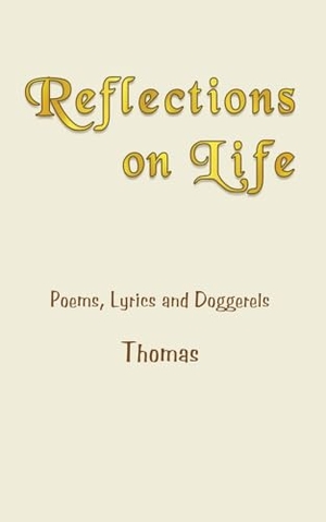 Thomas. Reflections on Life. Maple Publishers, 2026.