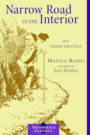Basho, Matsuo. Narrow Road to the Interior: And Other Writings. Penguin Random House LLC, 2000.