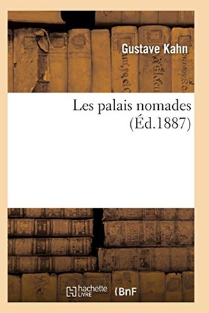 Kahn-G. Les Palais Nomades. Hachette Livre, 2018.