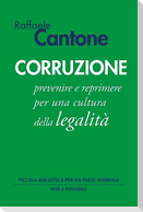 Corruzione. Prevenire e reprimere per una cultura della legalità