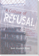 A Culture of Refusal