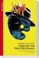 Woes of the True Policeman