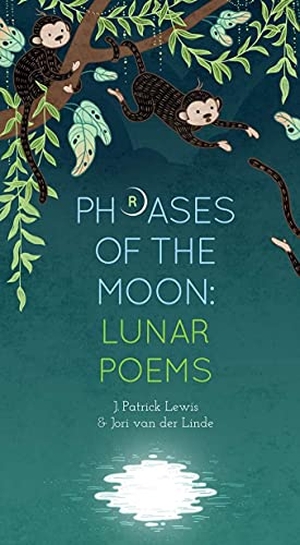 Lewis, J Patrick. Phrases of the Moon - Lunar Poems. Creative Company, 2018.