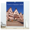 Frankfurt Highlights (hochwertiger Premium Wandkalender 2025 DIN A2 hoch), Kunstdruck in Hochglanz