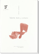 Valente : texto y contexto