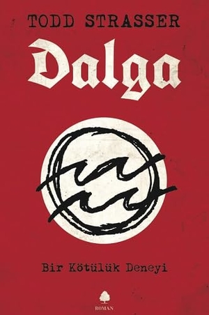Strasser, Todd. Dalga. April Yayincilik, 2022.