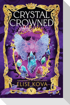 Crystal Crowned