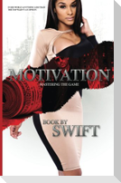 MOTIVATION part 1: Mastering The Game