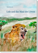 Lolo und das Maul des Löwen