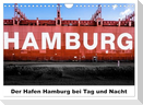 Der Hafen Hamburg bei Tag und Nacht (Wandkalender 2024 DIN A4 quer), CALVENDO Monatskalender