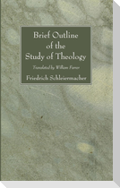 Brief Outline of the Study of Theology