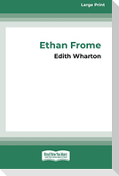 Ethan Frome (16pt Large Print Edition)