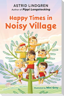 Happy Times in Noisy Village