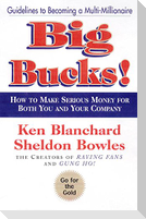 Big Bucks!