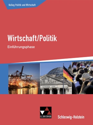 Apitz, Janika / Benzmann, Stephan et al. Kolleg Politik und Wirtschaft Einführungsphase Schleswig-Holstein. Buchner, C.C. Verlag, 2018.