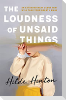 The Loudness of Unsaid Things