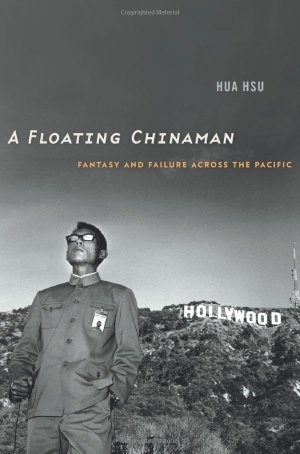 Hsu, Hua. A Floating Chinaman - Fantasy and Failure Across the Pacific. Harvard University Press, 2016.