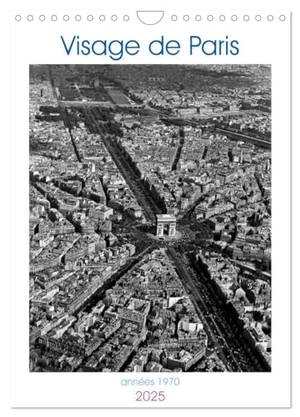 Gaymard, Alain. Visage de Paris, années 1970 (Calendrier mural 2025 DIN A4 horizontal), CALVENDO calendrier mensuel - Retour à Paris dans les années 70. Calvendo, 2024.