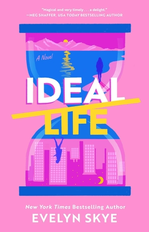 Skye, Evelyn. Ideal Life - A Novel. Simon & Schuster, 2026.