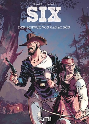 Pelaez, Philippe. SIX. Band 3 - Der Schwur von Gabaldón. Splitter Verlag, 2026.