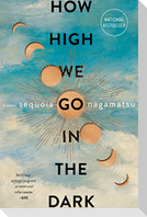 How High We Go in the Dark