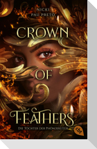 Die Töchter der Phönixreiter - Crown of Feathers