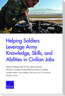 Helping Soldiers Leverage Army Knowledge, Skills, and Abilities in Civilian Jobs