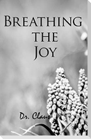 Breathing the Joy