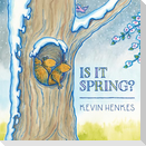 Is It Spring?