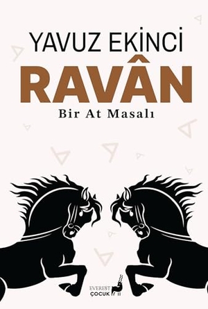 Ekinci, Yavuz. Ravan Bir At Masali. Everest Yayinlari, 2026.