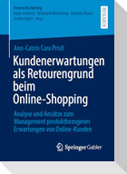 Kundenerwartungen als Retourengrund beim Online-Shopping