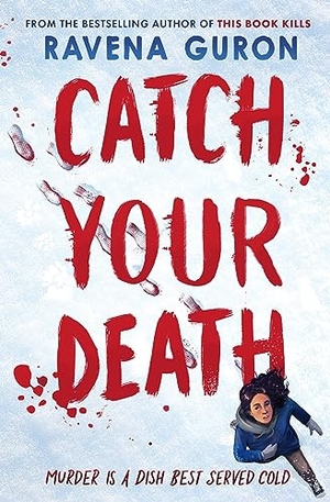 Guron, Ravena. Catch Your Death. Usborne Publishing, 2023.