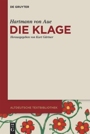 Aue, Hartmann Von. Die Klage. De Gruyter, 2015.