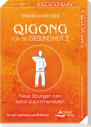 Qigong für die Gesundheit 2 - Neue Übungen zum Selbst-Zusammenstellen