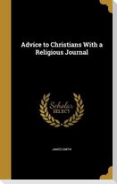 Advice to Christians With a Religious Journal