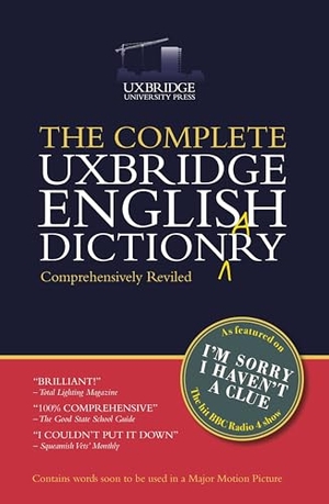 Cryer, Barry / Garden, Graeme et al. The Unabridged Uxbridge English Dictionary - I'm Sorry I Haven't a Clue. Cornerstone, 2017.